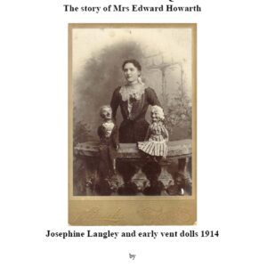 Josephine Langley Lady Ventriloquist - The story of Mrs Edward Howarth (UK only) (eBook available at Lybrary.com)